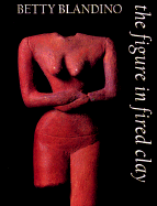 The Figure in Fired Clay