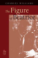 The Figure of Beatrice: A Study in Dante
