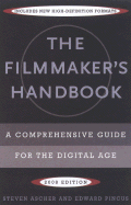 The Filmmaker's Handbook: A Comprehensive Guide for the Digital Age