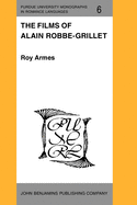 The Films of Alain Robbe-Grilet