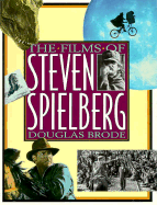 The Films of Steven Spielberg