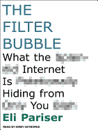 The Filter Bubble: What the Internet is Hiding from You