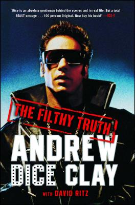 The Filthy Truth - Clay, Andrew Dice, and Ritz, David