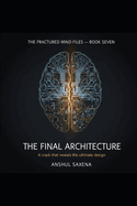 The Final Architecture