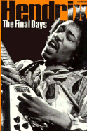 The final days of Jimi Hendrix