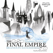 The Final Empire: Mistborn Book One