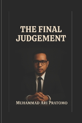The Final Judgement - Pratomo, Muhammad Ari