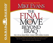 The Final Move Beyond Iraq: The Final Solution While the World Sleeps