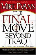 The Final Move Beyond Iraq: The Final Solution While the World Sleeps