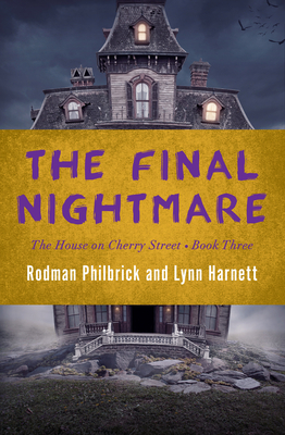 The Final Nightmare - Philbrick, Rodman, and Harnett, Lynn