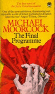 The Final Programme - Moorcock, Michael