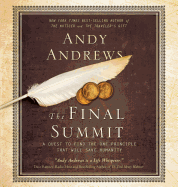 The Final Summit: A Quest to Find the One Principle That Will Save Humanity