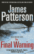 The Final Warning: A Maximum Ride Novel: (Maximum Ride 4)