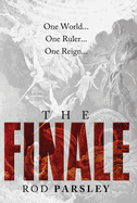 The Finale: One World, One Ruler, One Reign