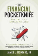The Financial Pocketknife: Beating the Dream Killers