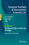 The Financial War on Crime and Terrorism: Opportunities and Challenges