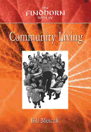 The Findhorn Book of Community Living