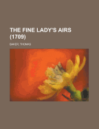 The Fine Lady's Airs (1709)