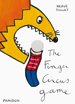 The Finger Circus Game - Tullet, Herv�, and Editorial Oceano (Editor)