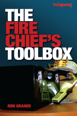 The Fire Chief's Toolbox - Graner, Ron