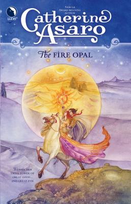 The Fire Opal - Asaro, Catherine