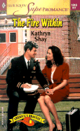 The Fire Within - Shay, Kathryn