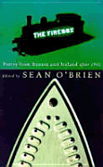 The Firebox: Poetry from Britain and Ireland After 1945