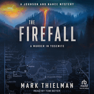 The Firefall: A Murder in Yosemite
