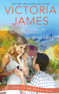 The Firefighter's Pretend Fiancee
