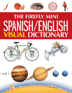 The Firefly Mini Spanish/English Visual Dictionary
