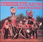 The Firehouse Five Plus Two Goes to a Fire