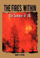 The Fires Within: The Summer of '88
