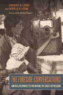 The Fireside Conversations: America Responds to FDR During the Great Depression