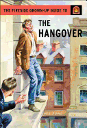 The Fireside Grown-Up Guide to the Hangover