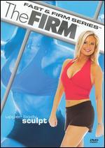 The Firm: Body Sculpting System 2 - Upper Body Sculpt