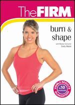 The Firm: Burn & Shape