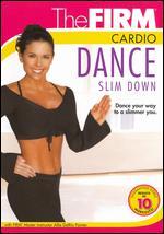 The Firm: Cardio Dance Slimdown