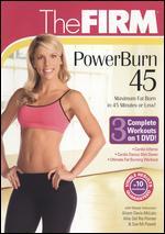 The Firm: PowerBurn 45