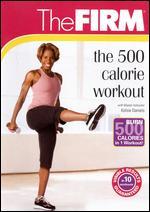 The Firm: The 500 Calorie Workout