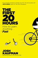 The First 20 Hours: How to Learn Anything ... Fast