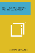 The First and Second Part of Gangraena