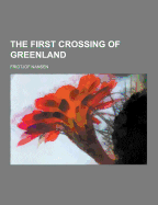 The First Crossing of Greenland