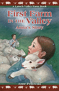 The First Farm in the Valley: Anna's Story