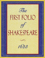 The First Folio of Shakespeare 1623