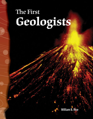 The First Geologists - Rice, William B