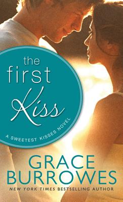 The First Kiss - Burrowes, Grace