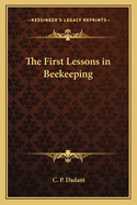 The First Lessons in Beekeeping