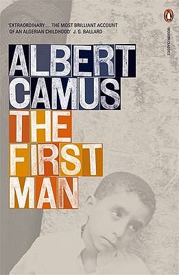 The First Man - Camus, Albert, and Hapgood, David (Translated by)