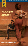 The First Quarry - Collins, Max Allan