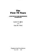 The First Seventy-Five Years: A History of the Engineering Foundation